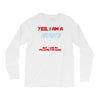 yes i am a firefighter Long Sleeve Shirts