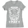 Never Underestimate Dog Rescuer Who Was Born May Ladies Fitted T-Shirt