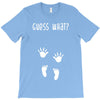 Guess What Baby Inside Pregnancy Announcement T-Shirt