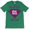 super mom 01 T-Shirt