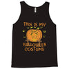 this is my halloween costume Tank Top
