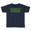 Humboldt Strong Toddler T-shirt