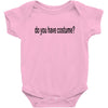 do you have costume Baby Bodysuit