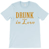 drunk in love (2) T-Shirt