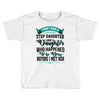 i don't have stepdaughter funny gift for stepdad Toddler T-shirt