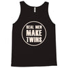 real men make twins Tank Top