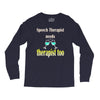 speech therapist needs wine therapy too Long Sleeve Shirts