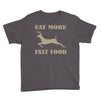 eat more fast food Youth Tee