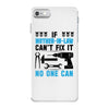 IF MOTHER IN LAW CAN'T FIX IT THAN NO ONE CAN FIX IT iPhone 7 Case