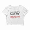 beautiful daughter Crop Top
