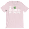 gas, grass or ass everyone pays T-Shirt