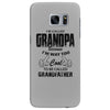 I'm Called Grandpa Because I'm Way Too Cool To Be Called Grandfather Samsung Galaxy S7 Edge