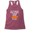 i have more trick or treating Racerback Tank