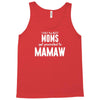 Only The Best Moms Get Promoted To Mamaw Tank Top