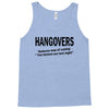hangovers you kicked ass bro funny cool party booze alcohol geek shirt Tank Top