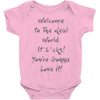 welcome to real world Baby Bodysuit