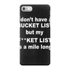 fucket list iPhone 7 Case