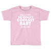 This is What The World's Coolest Baby Looks Like Toddler T-shirt