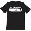 Put A Dent In The Universe T-Shirt