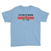 Everything Youth Tee