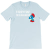 if you met my family you would understand T-Shirt