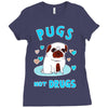 pugs not drugs Ladies Fitted T-Shirt