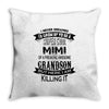 Super Cool Mimi Of A Freaking Awesome Grandson Throw Pillow