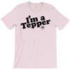 I'm A Tepper T-Shirt