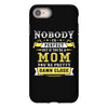 Nobody Is Perfect But If You Are A Mom You Are Pretty Damn Close iPhone 8