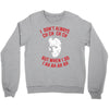 i don't always ch ch ch ch Crewneck Sweatshirt