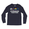 Stronger Together Long Sleeve Shirts