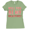 will you be my valentine Ladies Fitted T-Shirt