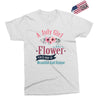 A July Girl Like A Flowers Exclusive T-shirt