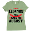 Legends Are Born In August Ladies Fitted T-Shirt
