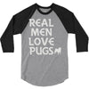 real men love pugs 3/4 Sleeve Shirt