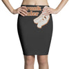 drunk dialer Pencil Skirts