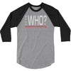 says who wisemenknownothing 3/4 Sleeve Shirt