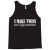 i make twins what's your superpower Tank Top