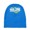 may the mass times force acceleration be with you funny Baby Beanies
