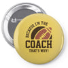 i'm the coach Pin-back button