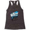 WTF! WİTH THE FAMILY Racerback Tank