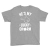 he's my lucky charm Youth Tee