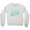 snooker where's the cue ball going Crewneck Sweatshirt
