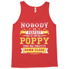 Nobody Is Perfect But If You Are A Poppy You Are Pretty Damn Close Tank Top