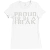 proud to be a freak Ladies Fitted T-Shirt