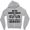 never underestimate an old man who was born in august Zipper Hoodie