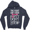 the fight ain't over so the party don't stop black Zipper Hoodie
