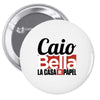 Caio Bella Pin-back button