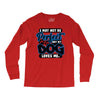 i may not be be perfect but my dog loves me Long Sleeve Shirts