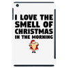 smell of christmas in the morning iPad Mini